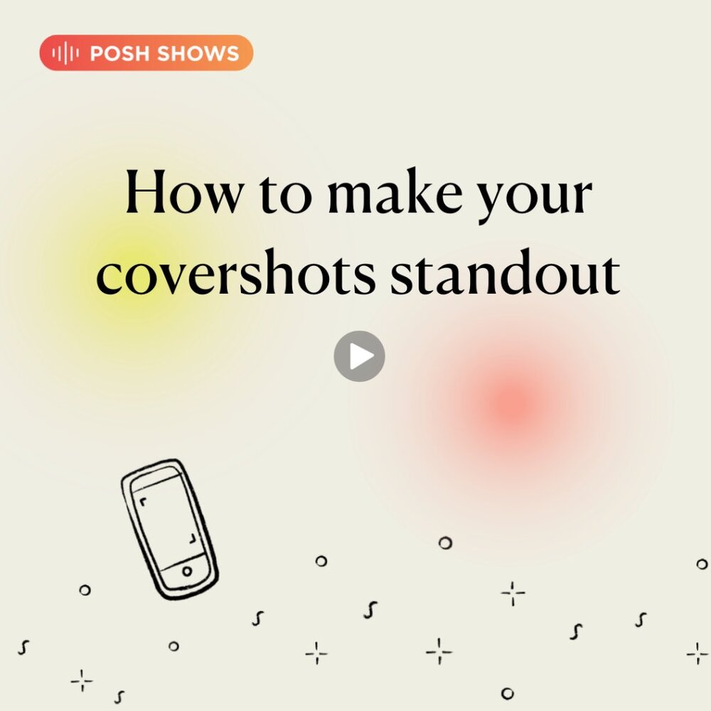 #PoshTip - How to make your Posh Shows Covershots Standout